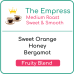 The Empress (Fruity Blend) (500g or above)